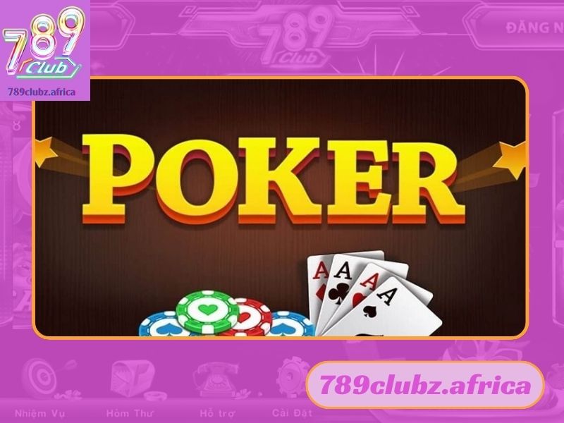 Thứ tự bài Poker và những điều mà người chơi cần biết